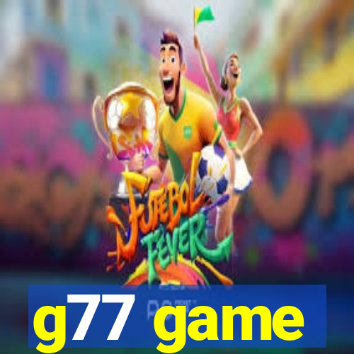 g77 game